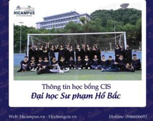 Thông tin học bổng cis đại học sư phạm hồ bắc