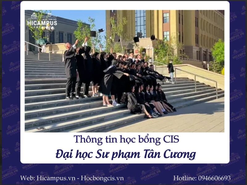Thông tin học bổng cis đại học sư phạm tân cương